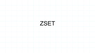 ZSET
 