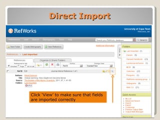 Direct Import




Click ‘View’ to make sure that fields
are imported correctly
 