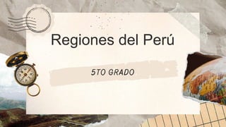 Regiones del Perú
 