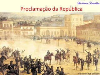 Proclamação da República
 
