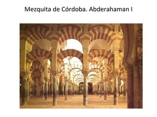 Mezquita de Córdoba. Abderahaman I 