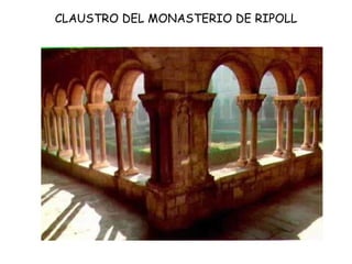 CLAUSTRO DEL MONASTERIO DE RIPOLL 