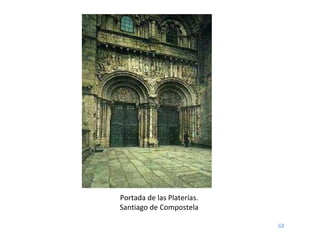 Portada de las Platerías. Santiago de Compostela 