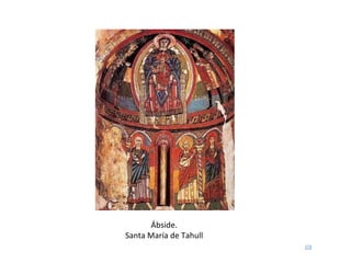 Ábside. Santa María de Tahull 