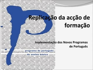 Implementação dos Novos Programas de Português 