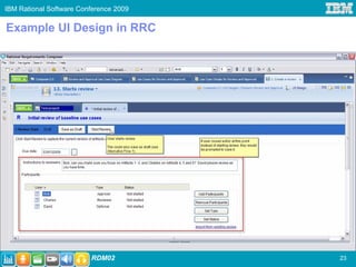 IBM Rational Software Conference 2009

Example UI Design in RRC




                         RDM02          23
 