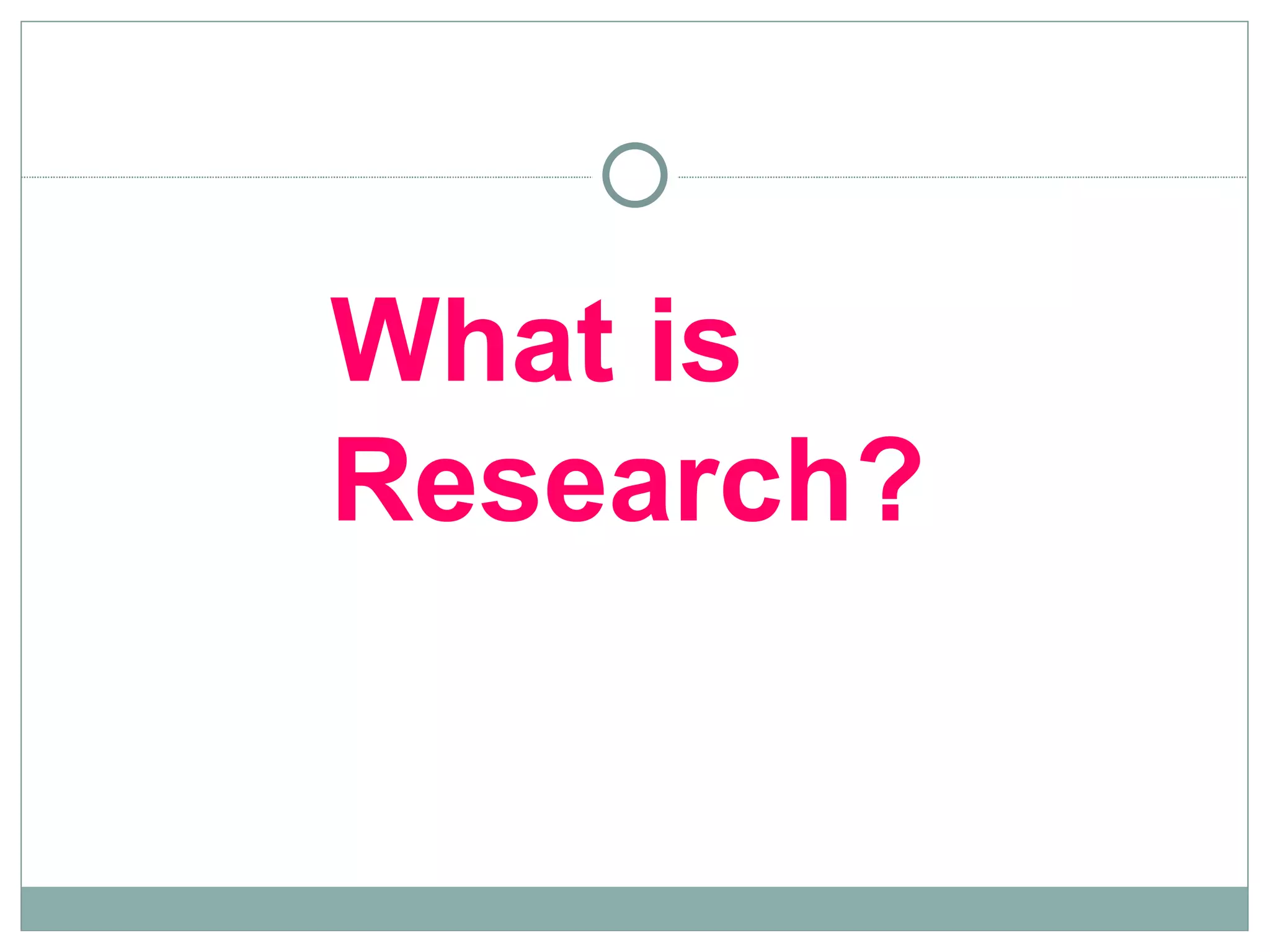 What is  Research? 