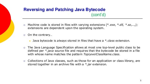The Extension Name Of A Java Bytecode File Is Reversing and Patching Java Bytecode