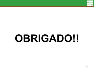 OBRIGADO!!
31
 