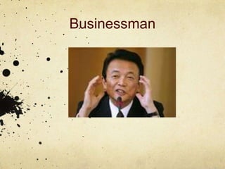 Businessman
 