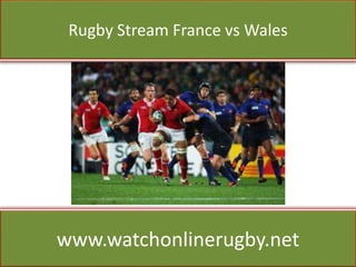 Rugby Stream France vs Wales
www.watchonlinerugby.net
 