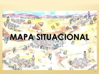 40
MAPA SITUACIONALMAPA SITUACIONAL
 