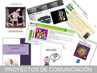 PROYECTOS DE COMUNICACIÓN
 