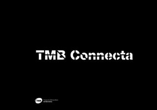 TMB Connecta


Transports Metropolitans
de Barcelona
 