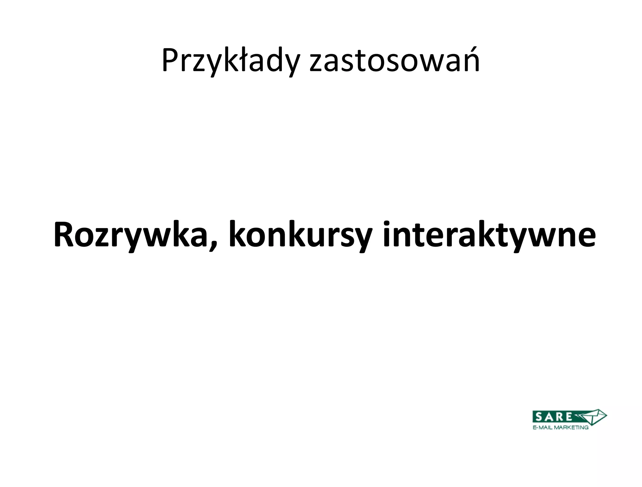 Przykłady zastosowao



Rozrywka, konkursy interaktywne
 