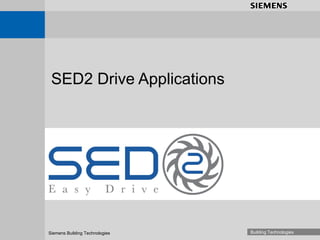 SED2 Drive Applications 