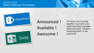 NextGen Portal
Modern Authoring in the Enterprise
 