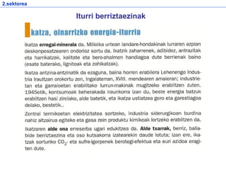 Iturri berriztaezinak
2.sektorea
 