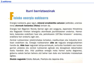 Iturri berriztaezinak
2.sektorea
 