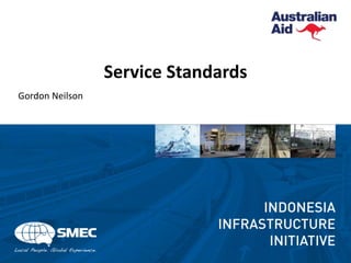 Service Standards
Gordon Neilson
 