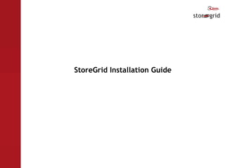 StoreGrid Installation Guide 