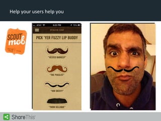 Help your users help you

 