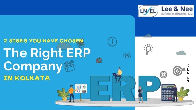 The Right ERP
Company
 