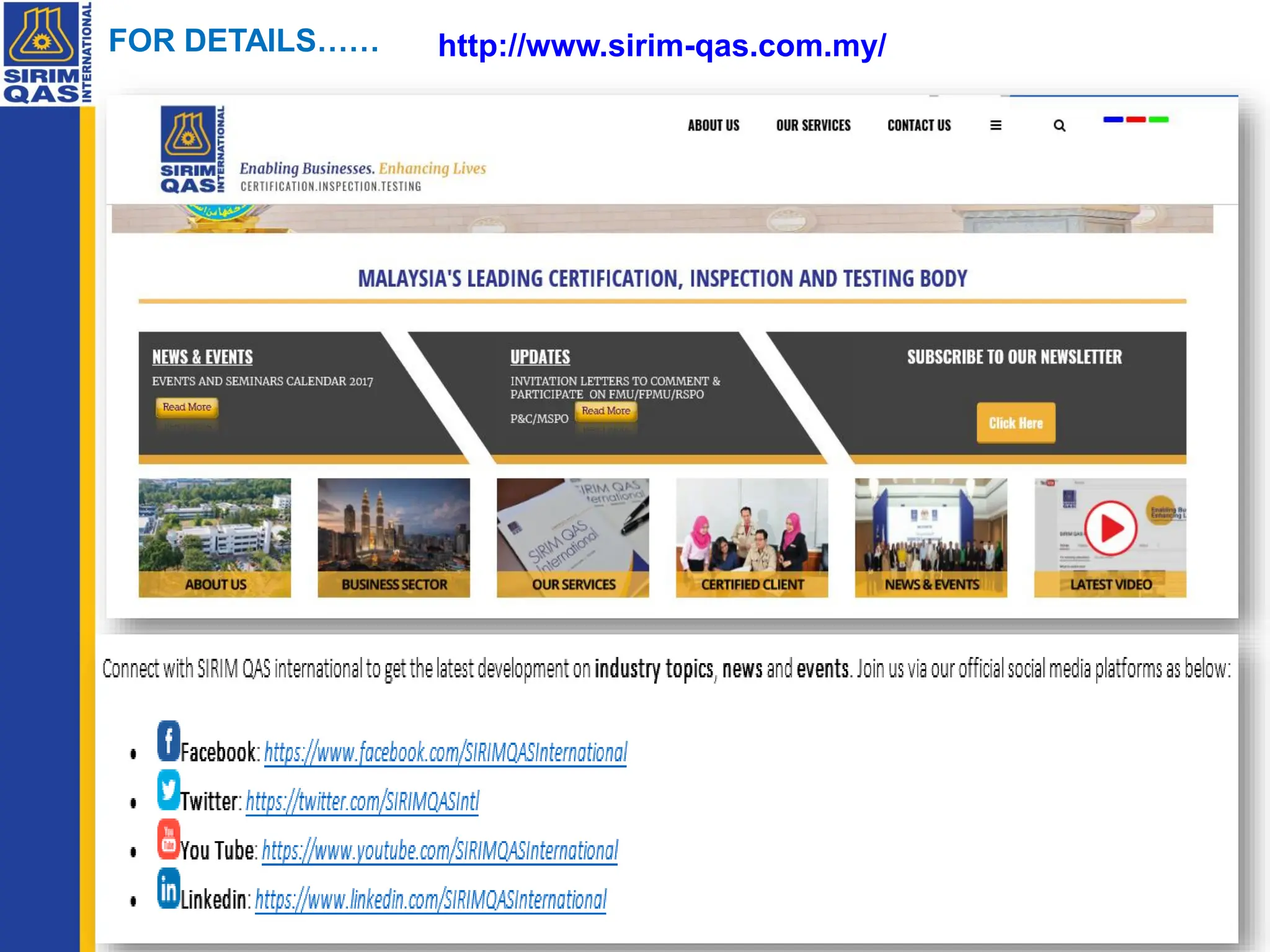 http://www.sirim-qas.com.my/
FOR DETAILS……
 