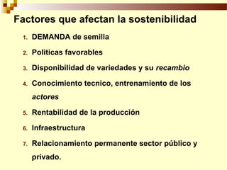 Sistemas Sostenibles de Producción de Semilla, Por Wilson Hugo, FAO
