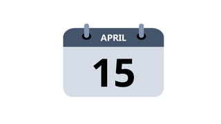 APRIL
15
 