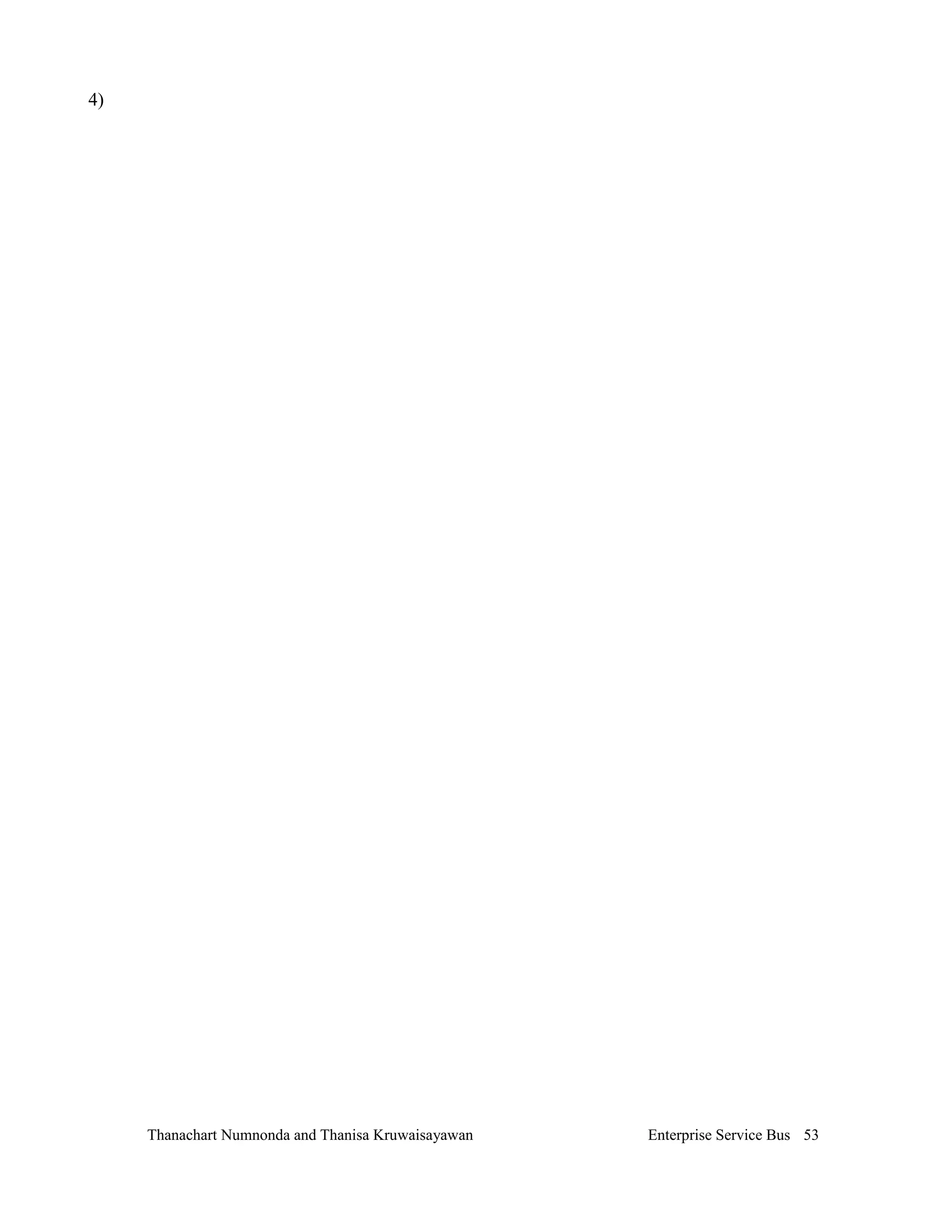 4)




     Thanachart Numnonda and Thanisa Kruwaisayawan   Enterprise Service Bus 53
 