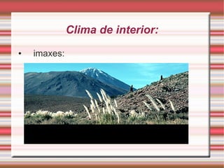 Clima de interior: imaxes: 