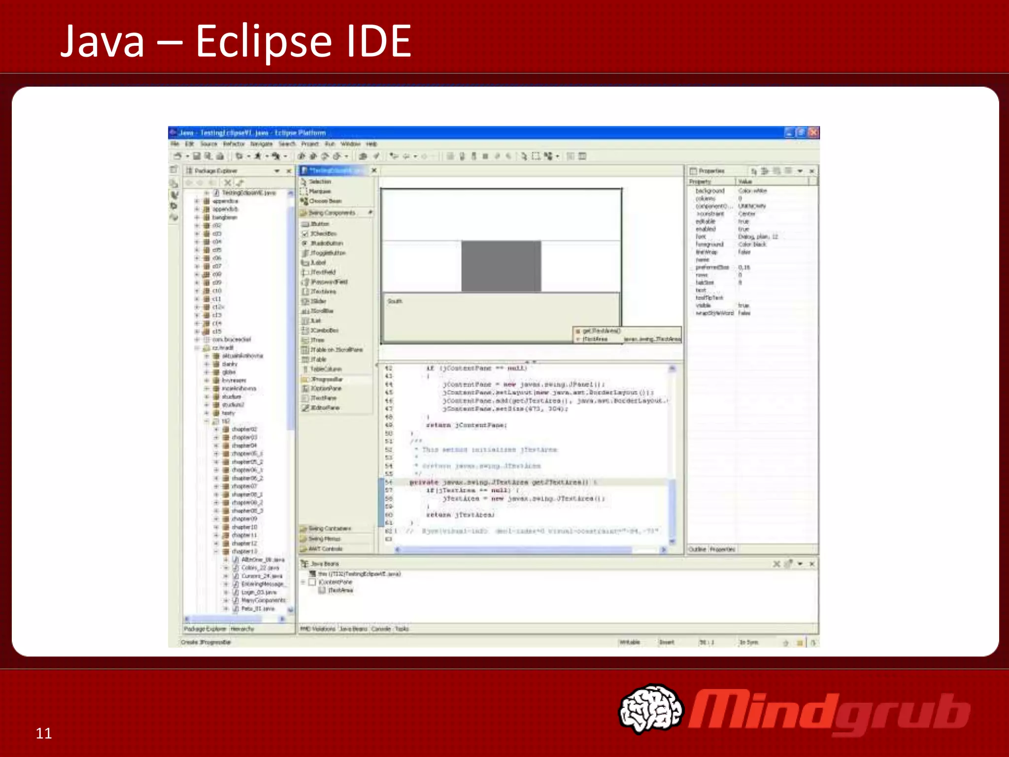 Java – Eclipse IDE




11
 