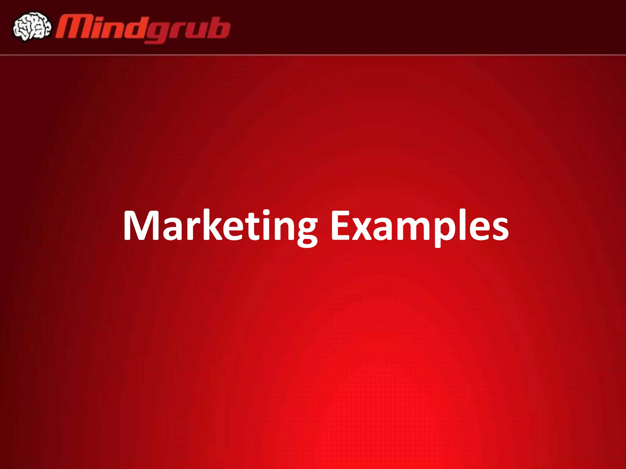 Marketing Examples
 