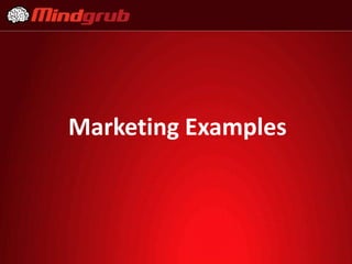 Marketing Examples
 
