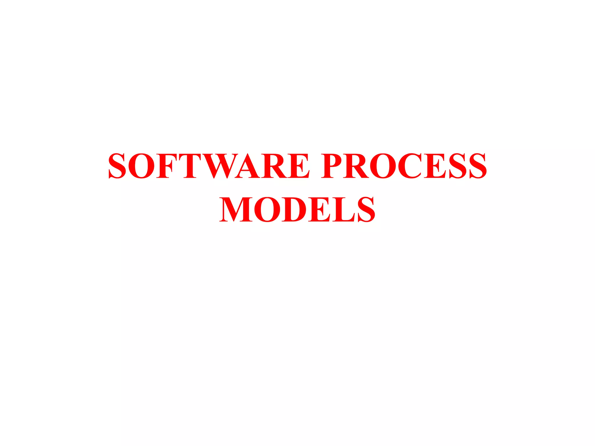SOFTWARE PROCESS MODELS EXPLAINED | PPT