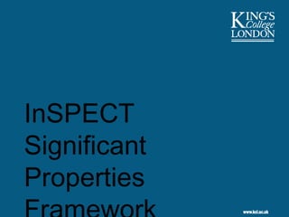 InSPECT  Significant Properties Framework 