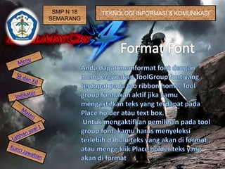 SMP N 18
SEMARANG
TEKNOLOGI INFORMASI & KOMUNIKASI
 
