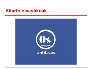 Kitartó olvasóknak…
 