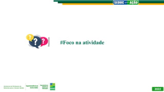 2022
Deamstime
#Foco na atividade
 