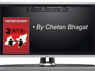 A Book Review On


  • By Chetan Bhagat
 
