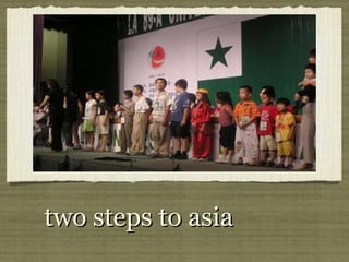two steps to asia 