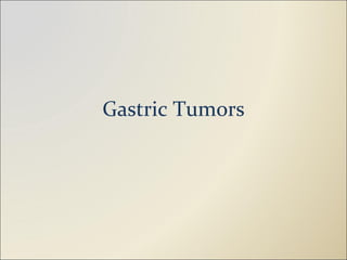 Gastric Tumors 