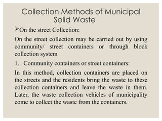 2 Storage, collection and transportation of Municipal Solid Waste.pptx