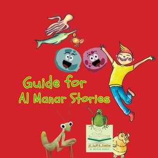 AL MANAR SERIES
Guide for
Al Manar Stories
 