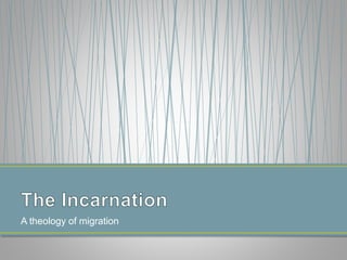 A theology of migration
 