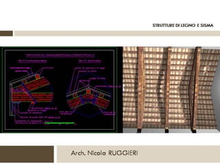 2 strutture di legno e sisma