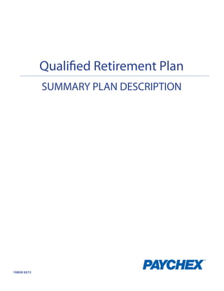 Qualified Retirement Plan
SUMMARY PLAN DESCRIPTION

150838 02/13

 