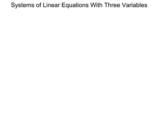 Systems of Linear Equations With Three Variables
 