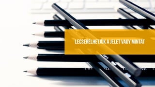 2, szokásformálás keretrendszer